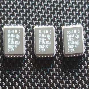 87556012A 5962 SNJ54ACT373FK 军 议价