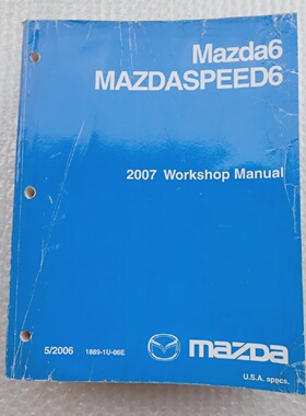 2007 MAZDASPEED6 WORKSHOP SERVICE SHOP REPAIR MANUAL