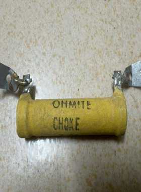 OHMITE电阻 CHOKE Z-28，成色如图，！~询价
