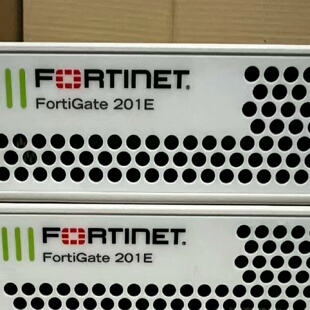 fortinet飞塔FG201E防火墙fortiga 议价