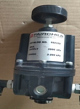 咨询-FAIRCHILD仙童调压阀10232U，，工作