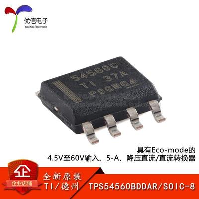 原装TPS54560BDDAR SOIC-8具有Eco-mode 4.5V至60V降压直流转换器