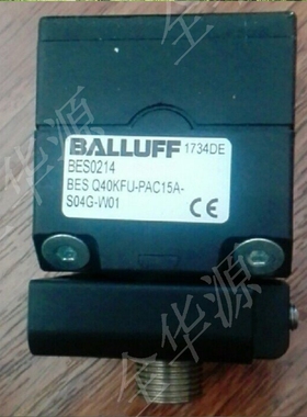 BALLUFF巴鲁夫BES0214 BES Q40KFU-PAC15A-S04G-W01接近开关