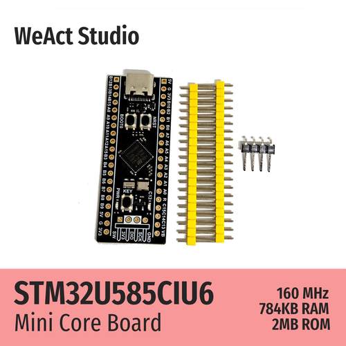 WeAct STM32U585CIU6 STM32U585CI STM32U585 开发板 核心板