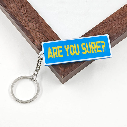 你确定吗AREYOU SURE英文亚克力吊牌挂件钥匙牌