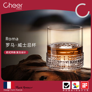 Roma威士忌酒杯家用烈酒杯洋酒杯轻奢高档威士忌杯子 Cheer启尔