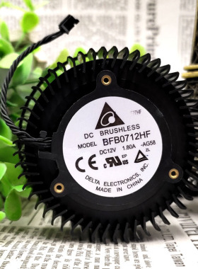 原装台达BFB0712HF DC 12V 1.80A GTX670公版显卡涡轮风扇加强版