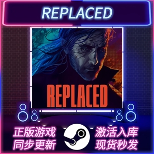 REPLACED STEAM激活码 CDKEY 国区全球区 全DLC 中文版 PC游戏