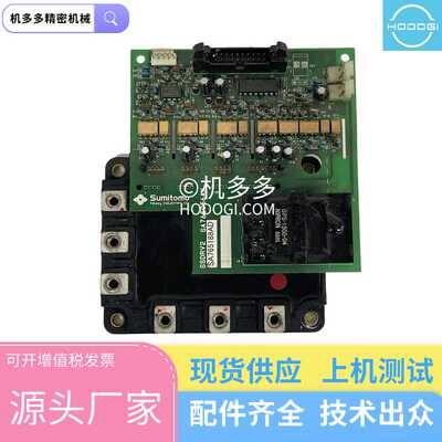 住友SES注塑机IPM模块SSDRV2 PM100RSA060原装|配件|维修|保养|租