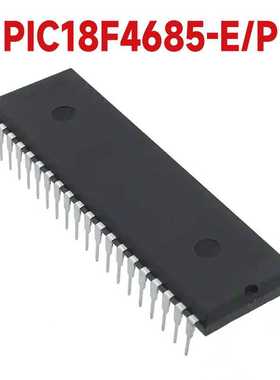 PIC18F4685-E/P原装微芯microchip 8 位 微控制器 封装DIP40