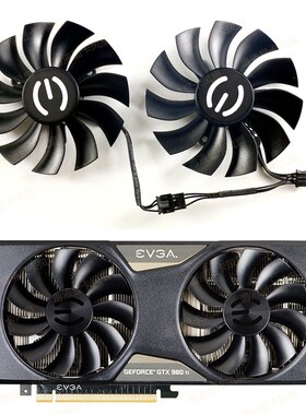 EVGA GTX950/960/970/980/980ti ACX 2.0显卡风扇 PLA09215B12H