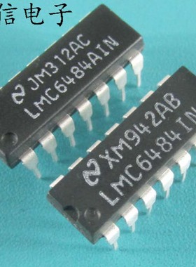 LMC6484IN LMC6484AIN【DIP-14】全新原装 实价 可以直接拍买