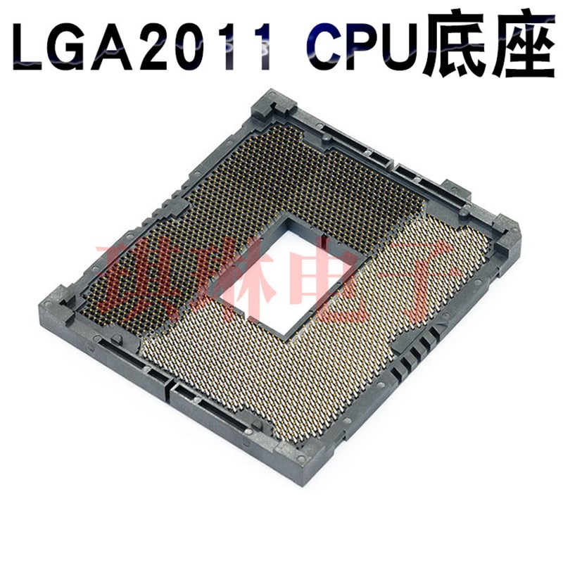 LGA2011 CPU底座2011 CPU座子 Socket 2011 BGA座子服务器CPU座