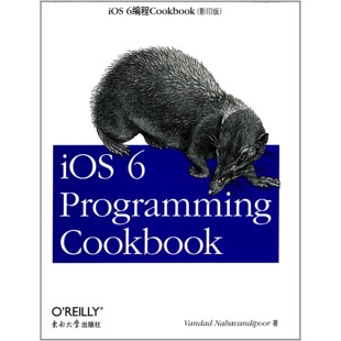 iOS 6编程Cookbook（影印版）(英文)  (美) 拉哈万蒂夫 东南大学出版社 9787564141981