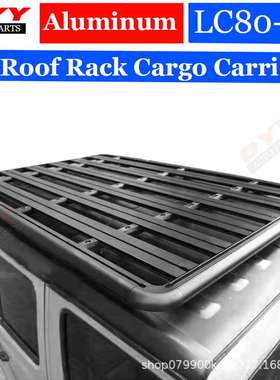适用BJ40/Y60/Y61/lc76/LC80/LC90行李架车顶平台框越野改装专用
