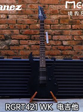 IBANEZ 依班娜 RGRT421 WK RG系列6弦 电吉他