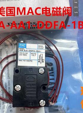 原装美国MAC电磁阀 45A-AA1-DDFA-1BA/AC1-BC1-DDFJ-1JB/JM/M705/