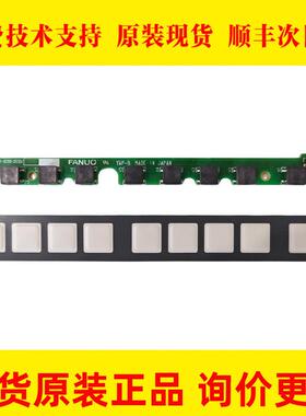 A20B-8200-0630 A98L-0005-0538 原装发那科按键按键条现货库存议