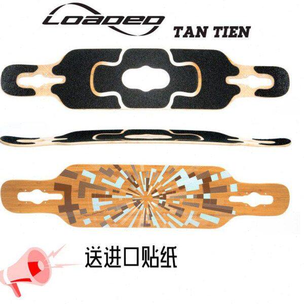 Loaded长板板面 TanTIEN 丹田 美国进口公路刷街长板