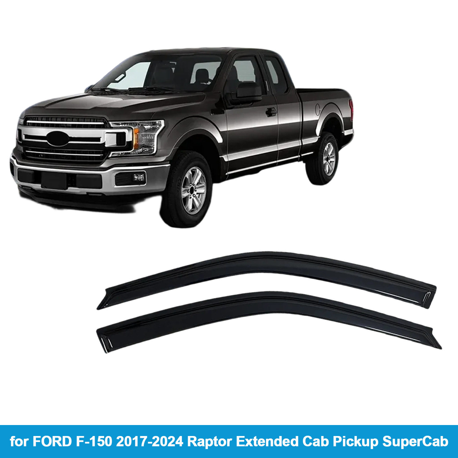 适用福特FORD F-150 Extended Cab 2017-2025晴雨挡侧窗导流板