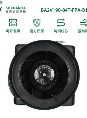 原装玄亚BA2V190-84T-FPA-B1-2C 230V 190mm 净化器离心风扇