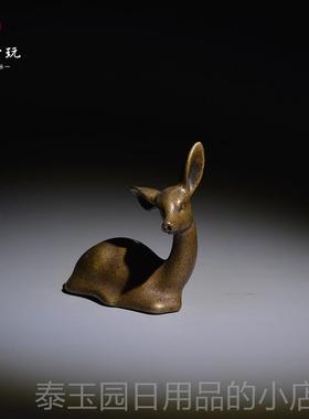 高档件中式铜房小茶宠文玩书摆铜鹿复古纯铜迷你小铜器古摆件小玩
