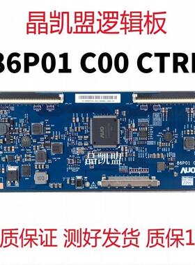 全新原装 AU 86寸 逻辑板 86P01 C00 CTRL 4K 屏 P860QVN01.0