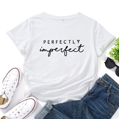 PERFECTLY IMPERFECT Letters Print T Shirt Women Fashion Wome
