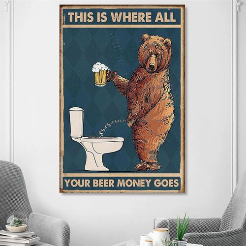Grumpy Bear Drinking Beer To The Bathroom  Poster Abstract W