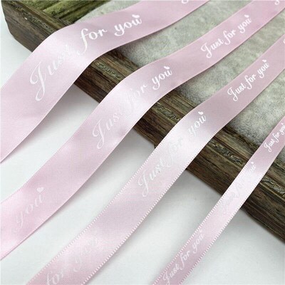 5yards 10/20/25/38mm Polyester Ribbon Printed JUST FOR YOU R