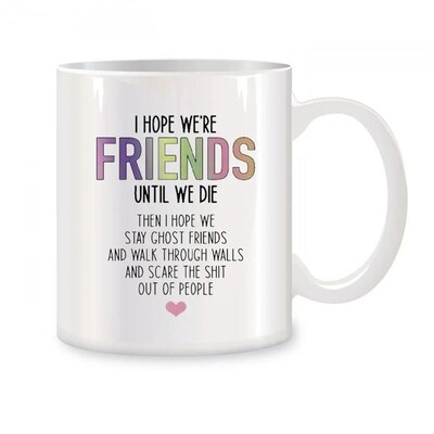 Friendship gift idea, for the best girlfriend, ceramic teacu