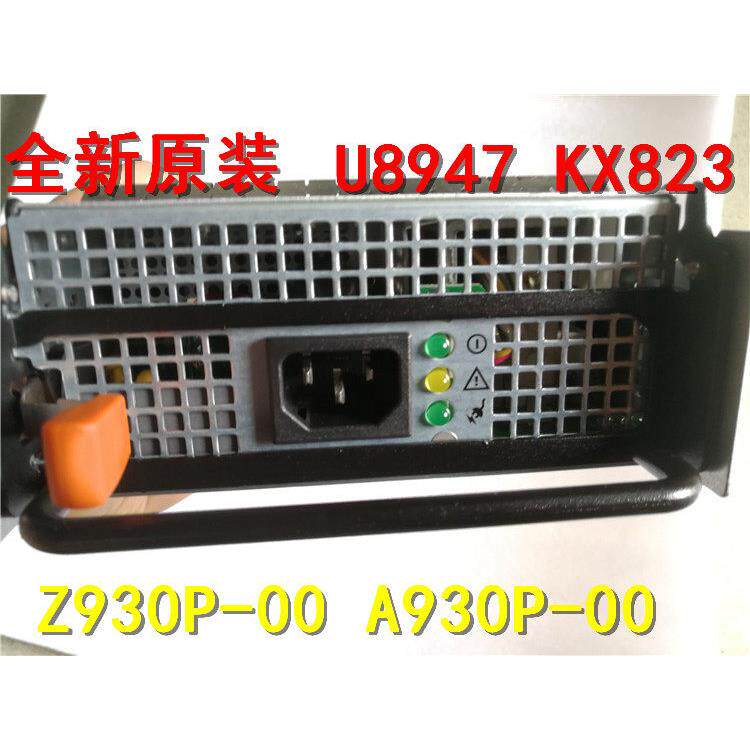 全新戴尔DELL PE2900电源 Z930P-00 A930P-00 U8947 KX823 930w