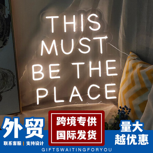 分体式霓虹灯THIS MUST BE THE PLACE字母装饰灯创意发光字跨境