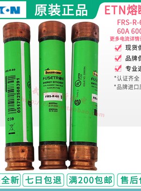 bussmann FUSETRON保险丝FRS-R-35-40-50-60 35A 40A 50A60A 600V
