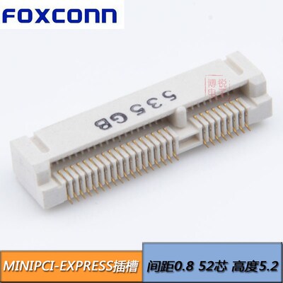 原装 FOXCONN MINIPCIE 连接器 52P 高度5.2  AS0B226-S52Q-7H