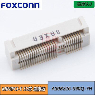 全新 FOXCONN MINIPCI-E 连接器 52接口 高度9 AS0B226-S90Q-7H