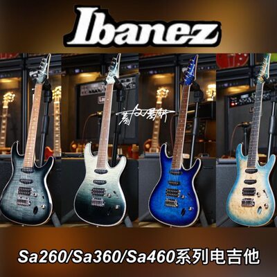 赛文琴行Ibanez依班娜SA260 SA360 SA460印尼产超薄22品电吉他