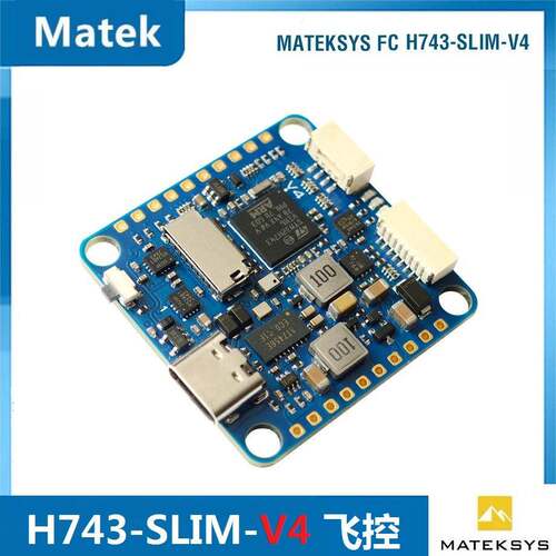 MATEKYS正版743SLIHMV4FCMatekH743SLIMSV4飞控