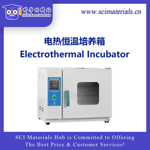 电热恒温培养箱 科学材料站, SCI Materials Hub