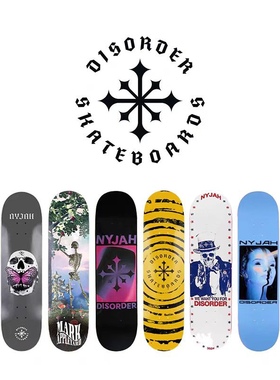 Disorder板面Nyjah Huston滑板品牌双翘板板面8.0 8.1 8.2 8.3