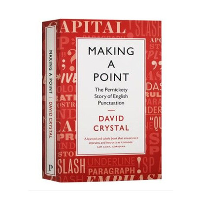 现货 英文原版 证明一个观点：英文标点符号的故事 英文原版Making a Point:Story of English Punctuation英语教程David Cryst