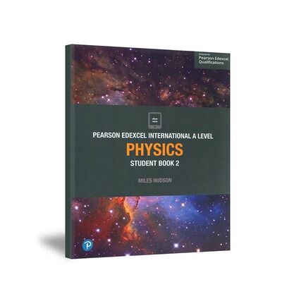 现货 英文原版 爱德思考试教材 Edexcel International A Level Physics Student Book 2