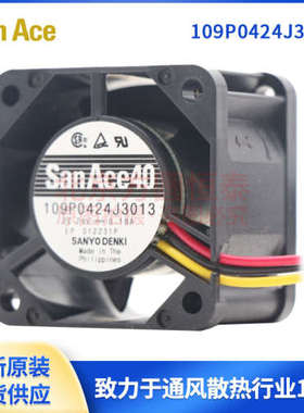 全新原装 山洋 SanAce 109P0424J3013 24VDC  4028 散热风扇
