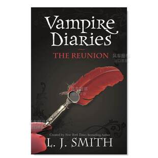 【预售】吸血鬼日记:重聚英文文学小说进口原版外版书平装14岁以上The Vampire Diaries: The Reunion L.J. Smith Hodder Child