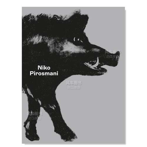 【预售】尼科·皮罗斯马尼英文外国美术19世纪进口原版外版书平装Niko PirosmaniNULL Sam KellerHatje Cantz