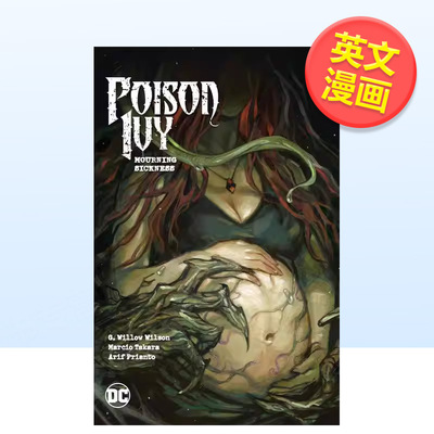 【现货】【DC Comics】毒藤女卷3悼念病魔Poison Ivy Vol3 Mourning Sickness英文漫画图书G Willow Wilson Marcio Takara平装进口