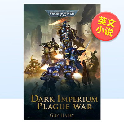 【预售】【黑暗帝国】2 战锤40K：瘟疫战争英文文学小说进口原版外版书【Dark Imperium】2 Warhammer 40，000：Plague War Guy H