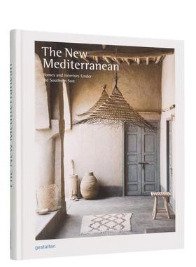【现货】新地中海风 南部阳光下的住宅和室内设计The New Mediterranean英文室内设计空间与装饰gestalten精装Die Gestalten Verl