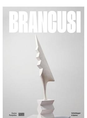 【现货】康斯坦丁布朗库西Brancusi英文外国美术20世纪Ariane Coulondre精装Scheidegger & Spiess进口原版书9783039422036