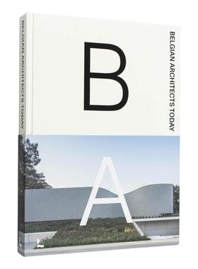 【现货】当代比利时建筑师Belgian Architects Today英文建筑设计建筑师工作室Agata Toromanoff 精装Lannoo Publishers进口原版书